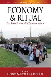 Cover image for Economy and Ritual: Studies of Postsocialist Transformations