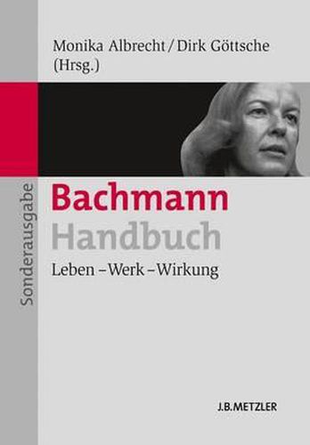 Cover image for Bachmann-Handbuch: Leben - Werk - Wirkung