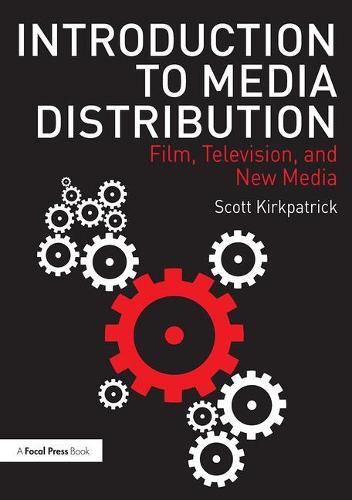 Cover image for Introduction to Media Distribution: Film, Television, and New Media