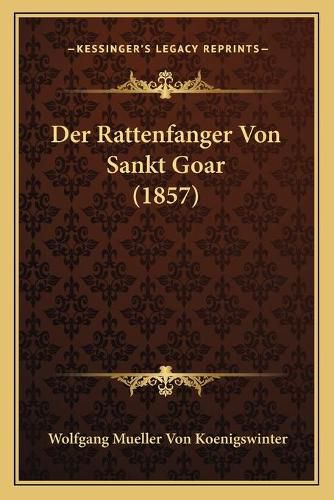 Der Rattenfanger Von Sankt Goar (1857)