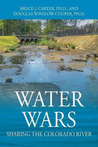 Cover image for Water Wars: Sharing the Colorado River