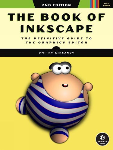 Cover image for The Book Of Inkscape 2nd Edition: The Definitive Guide to the Graphics Editor