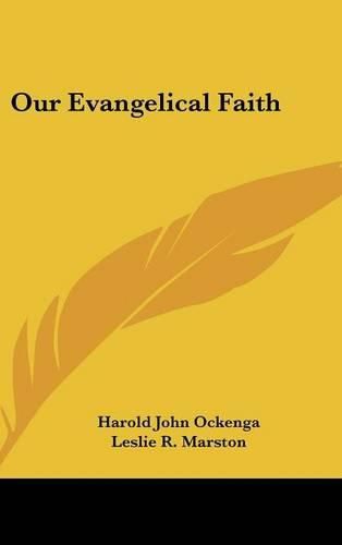 Our Evangelical Faith