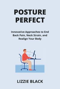 Cover image for Posture Perfect