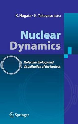 Cover image for Nuclear Dynamics: Molecular Biology and Visualization of the Nucleus