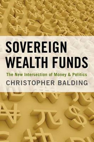 Sovereign Wealth Funds: The New Intersection of Money and Politics