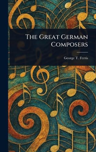 Cover image for The Great German Composers