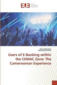 Cover image for Users of E-Banking within the CEMAC Zone