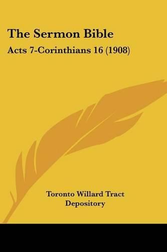 Cover image for The Sermon Bible: Acts 7-Corinthians 16 (1908)