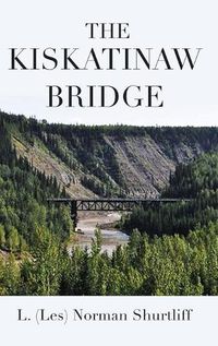 Cover image for The Kiskatinaw Bridge