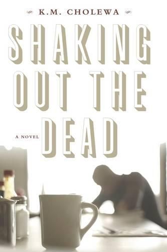 Cover image for Shaking out the Dead