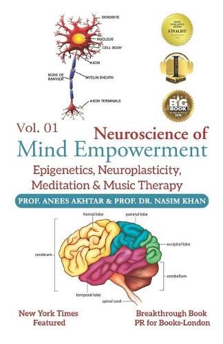 Cover image for Neuroscience of Mind Empowerment: Epigenetics, Neuroplasticity, Meditation, and Music Therapy