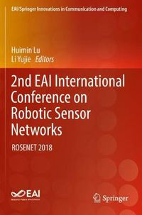 Cover image for 2nd EAI International Conference on Robotic Sensor Networks: ROSENET 2018