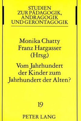 Cover image for Vom Jahrhundert Der Kinder Zum Jahrhundert Der Alten?: Versuch Einer Ortsbestimmung Beim Uebergang Vom 20. Zum 21. Jahrhundert