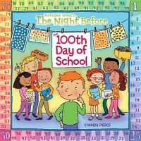 Cover image for The Night Before the 100th Day of School
