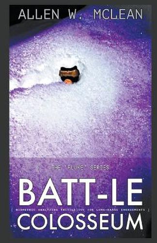 Cover image for BATTLE Colosseum - A Chapter in the "FLUKE!" Series
