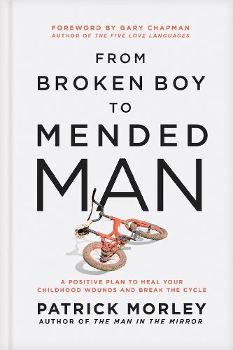 Cover image for From Broken Boy to Mended Man