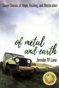 Cover image for Of Metal and Earth