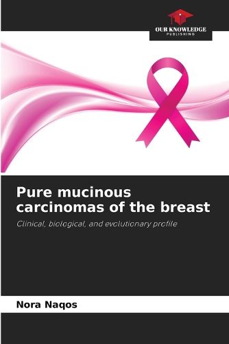 Cover image for Pure mucinous carcinomas of the breast