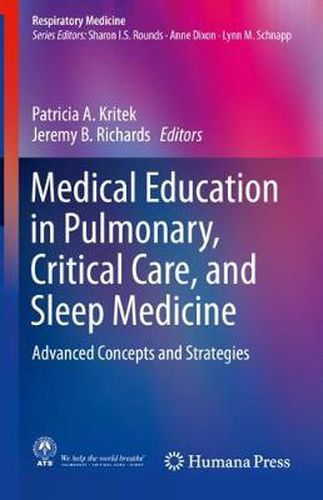 Cover image for Medical Education in Pulmonary, Critical Care, and Sleep Medicine: Advanced Concepts and Strategies