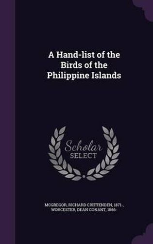A Hand-List of the Birds of the Philippine Islands