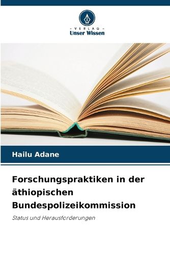 Cover image for Forschungspraktiken in der aethiopischen Bundespolizeikommission