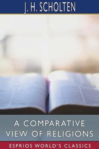 A Comparative View of Religions (Esprios Classics)