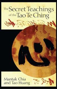 Cover image for The Secret Teachings of the Tao Te Ching