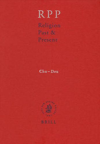 Religion Past and Present, Volume 3 (Chu-Deu)