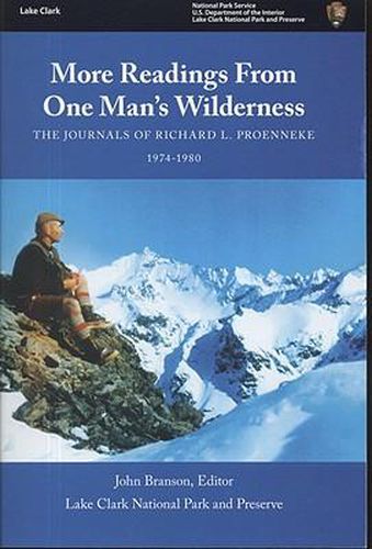 Cover image for More Readings from One Man's Wilderness: The Journals of Richard L. Proenneke, 1974-1980