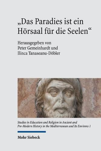 Cover image for Das Paradies ist ein Hoersaal fur die Seelen: Institutionen religioeser Bildung in historischer Perspektive