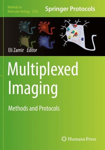 Cover image for Multiplexed Imaging: Methods and Protocols