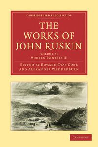 Cover image for The Works of John Ruskin