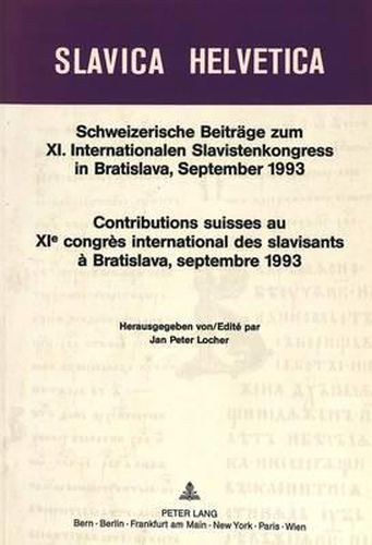 Cover image for Schweizerische Beitraege Zum XI. Internationalen Slavistenkongress in Bratislava, September 1993