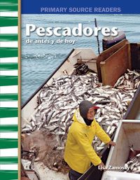 Cover image for Pescadores de antes y de hoy (Fishers Then and Now)