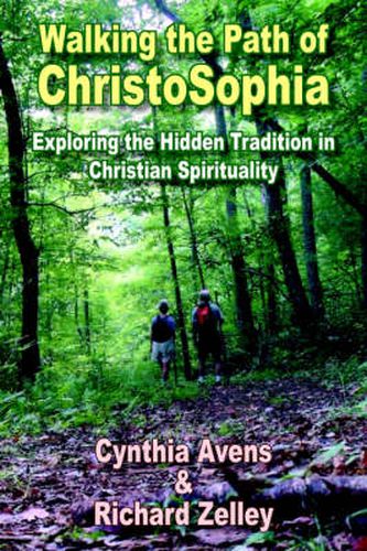 Cover image for Walking the Path of ChristoSophia: Exploring the Hidden Tradition in Christian Spirituality