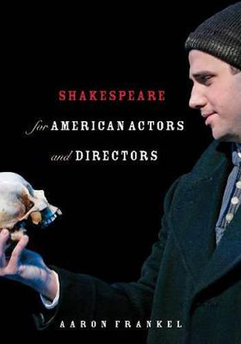 Cover image for Shakespeare for American Actors and Directors