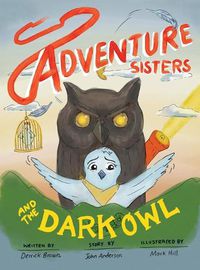 Cover image for Adventure Sisters and the Dark Owl