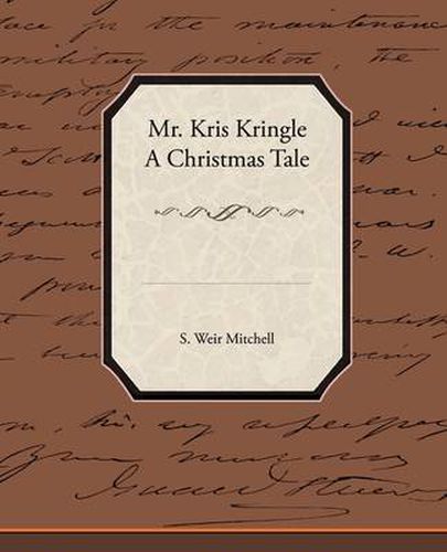 Cover image for Mr. Kris Kringle a Christmas Tale