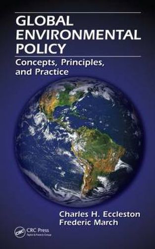 Cover image for Global Environmental Policy: Concepts, Principles, and Practice