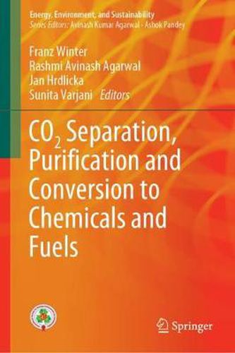 Cover image for CO2 Separation, Purification and Conversion to Chemicals and Fuels