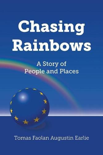 Cover image for Chasing Rainbows: A Story of People and Places