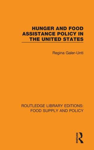 Cover image for Hunger And Food Assistance Policy In The United States