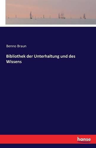 Cover image for Bibliothek der Unterhaltung und des Wissens