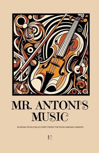Cover image for Mr. Antoni's Music