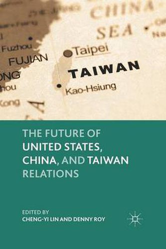 Cover image for The Future of United States, China, and Taiwan Relations