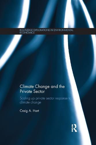 Cover image for Climate Change and the Private Sector: Scaling Up Private Sector Response to Climate Change
