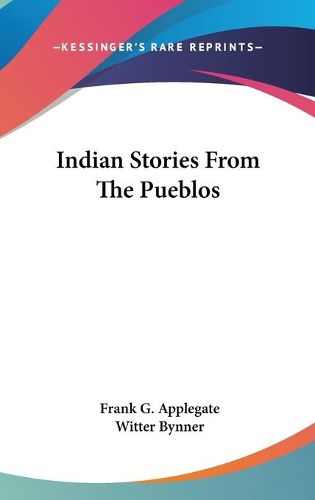 Cover image for Indian Stories from the Pueblos