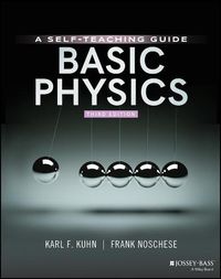 Cover image for Basic Physics - A Self-Teaching Guide, Third Edition