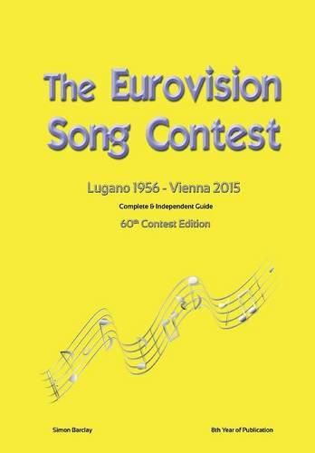 Cover image for The Complete & Independent Guide to the Eurovision Song Contest 2015